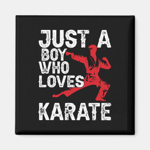 Nur ein Junge, der Lieben Karate Funny Sprichwort  Magnet