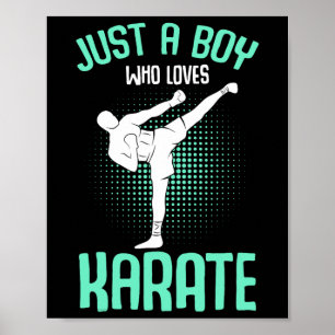 Nur ein Junge, der Lieben Karate Kinder Jungs Kara Poster