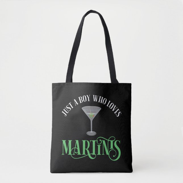 Nur ein Junge, der Martinis liebt Tasche (Vorderseite)