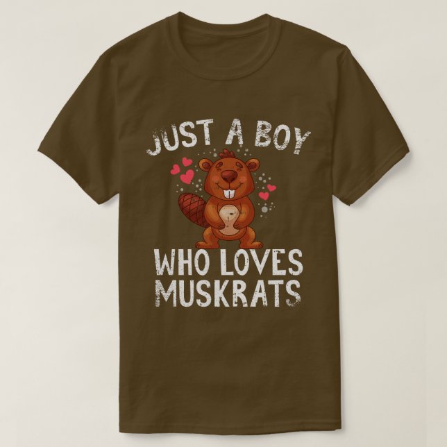 Nur ein Junge, der Muskraten Liebe T-Shirt (Design vorne)
