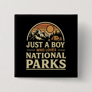 Nur ein Junge, der Nationalparks liebt Button