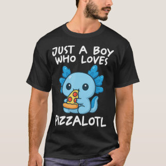 Nur ein Junge, der Pizzalotl liebt T-Shirt