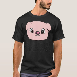 Nur ein Junge, der Schweine Liebe T-Shirt