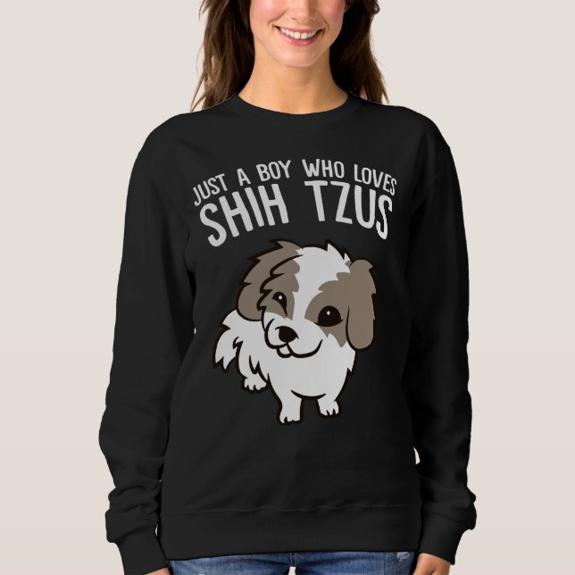Nur ein Junge, der Shih Tzus Liebe Sweatshirt (Vorderseite)
