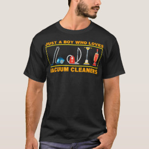Nur ein Junge, der Staubsauger liebt T-Shirt