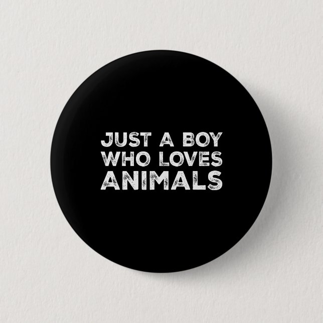 Nur ein Junge, der Tiere Liebe Button (Vorderseite)