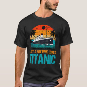 Nur ein Junge, der Titanic Boat Titanic Liebe T-Shirt