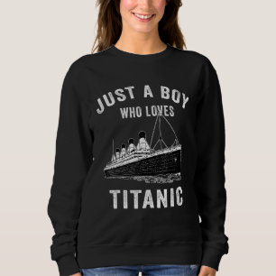 Nur ein Junge, der Titanic Titanic Classic Ship Li Sweatshirt
