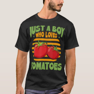 Nur ein Junge, der Tomaten liebt T-Shirt
