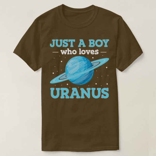 Nur ein Junge, der Uranus mag T-Shirt (Design vorne)