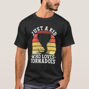 Nur ein Kind, das Tornados liebt   Meteorologie T-Shirt