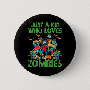 Nur ein Kind, das Zombies Halloween Zombie Enth Li Button
