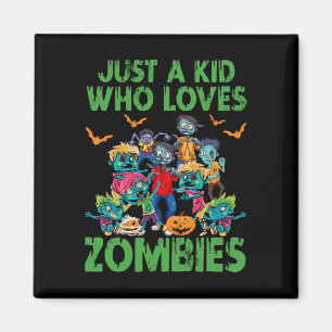 Nur ein Kind, das Zombies Halloween Zombie Enth Li Magnet