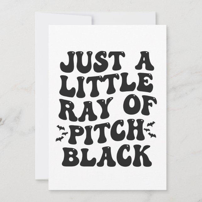 Nur ein kleiner Ray von Pitch Black Funny Groovy G Einladung (Vorderseite)