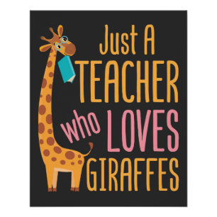 Nur ein Lehrer, der Giraffen Liebe Poster