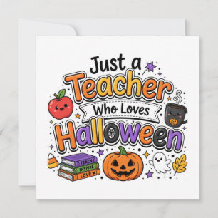 Nur ein Lehrer, der Halloween liebt Karte