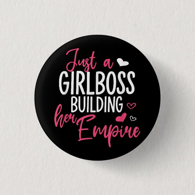 Nur ein Mädchen Chef Gebäude ihr Imperium Frauen i Button (Vorderseite)