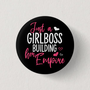 Nur ein Mädchen Chef Gebäude ihr Imperium Frauen i Button