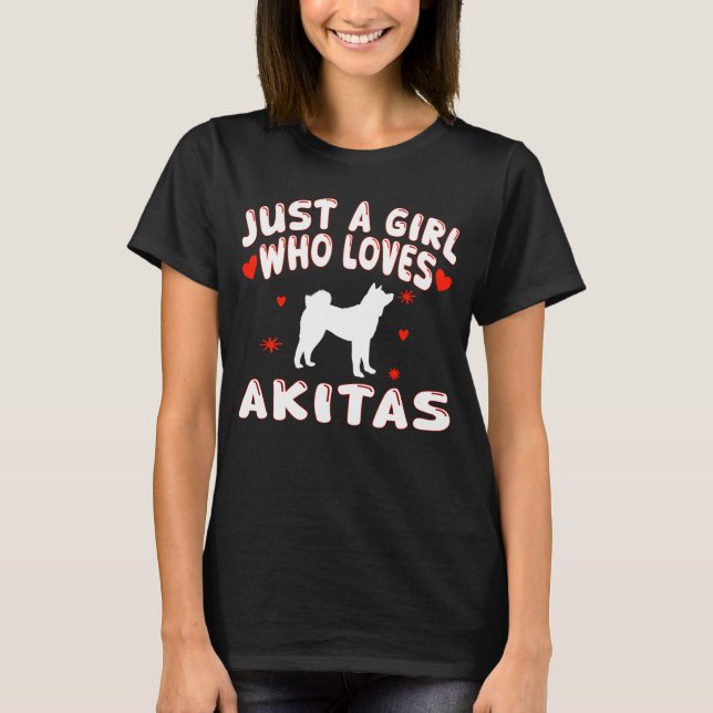 Nur ein Mädchen, das Akitas Niedlich Akita Liebe T-Shirt (Vorderseite)