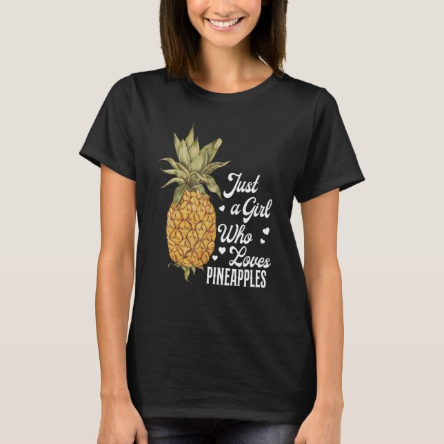 Nur ein Mädchen, das Ananas Liebe T-Shirt (Vorderseite)