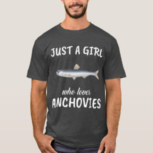 Nur ein Mädchen, das Anchovies-Kleidung Lieben Fi T-Shirt