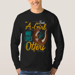 Nur ein Mädchen, das andere Lieben anhäuft T-Shirt