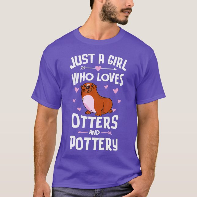 Nur ein Mädchen, das andere Lieben und Töpfergesch T-Shirt (Vorderseite)