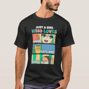 Nur ein Mädchen, das Anime Cats und Sushi Japanes  T-Shirt