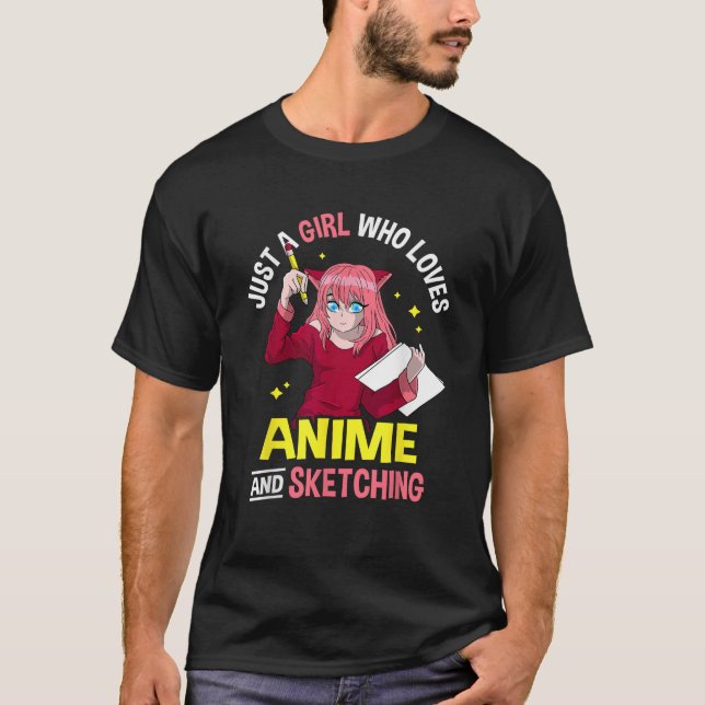 Nur ein Mädchen, das Anime Lieben und Sketching An T-Shirt (Vorderseite)