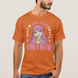 Nur ein Mädchen, das Anime lustiges Anime-Mädchen  T-Shirt