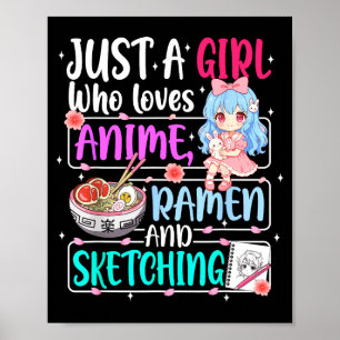 Nur ein Mädchen, das Anime-Ramen-Skizzierung Japan Poster