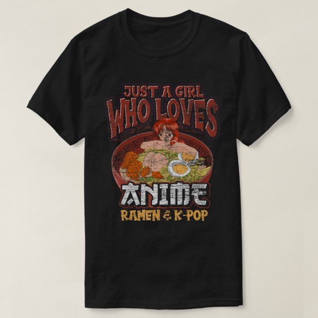 Nur ein Mädchen, das Anime Ramen und Kpop Japanisc T-Shirt (Design vorne)
