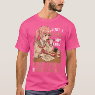 Nur ein Mädchen, das Anime-Ramen und Sketching-Ja T-Shirt