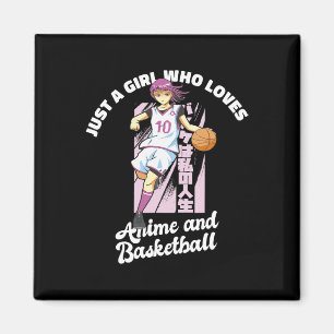 Nur ein Mädchen, das Anime und Basketball Merch B  Magnet
