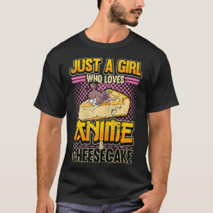 Nur ein Mädchen, das Anime und Cheesecake Kawaii L T-Shirt