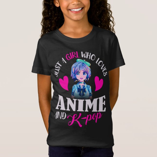 Nur ein Mädchen, das Anime und K-Pop Liebe T-Shirt (Vorderseite)