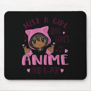 Nur ein Mädchen, das Anime und K-Pop Lieben Mousepad