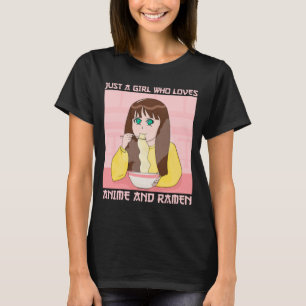 Nur ein Mädchen, das Anime und Ramen Liebe T-Shirt