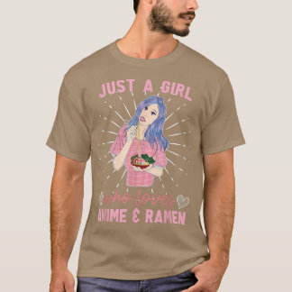 Nur ein Mädchen, das Anime und Ramen Manga Japane T-Shirt