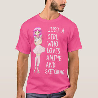 Nur ein Mädchen, das Anime und Skizzen Liebe - Jap T-Shirt