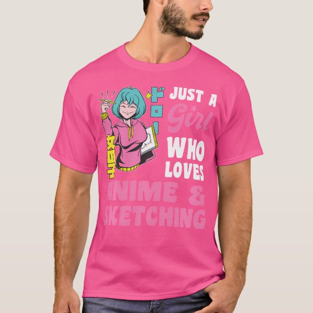 Nur ein Mädchen, das Anime und Skizzen Liebe T-Shirt (Vorderseite)