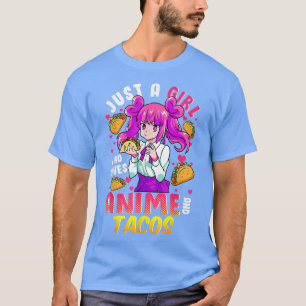 Nur ein Mädchen, das Anime und Tacos Cinco de May  T-Shirt