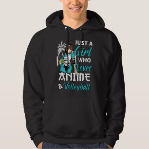 Nur ein Mädchen, das Anime und Volleyball liebt Hoodie