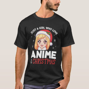 Nur ein Mädchen, das Anime- und Weihnachtsmädchen T-Shirt