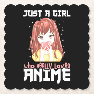 Nur ein Mädchen, das Anime wirklich liebt Untersetzer