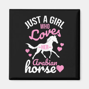 Nur ein Mädchen, das Arabian Pferd Liebe Funny Equ Magnet