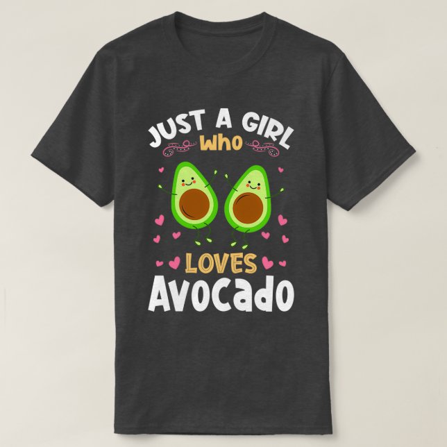 Nur ein Mädchen, das Avocado-Geschenk Lieben T-Shirt (Design vorne)