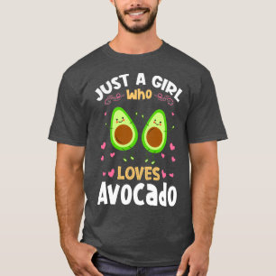 Nur ein Mädchen, das Avocado-Geschenk Lieben T-Shirt