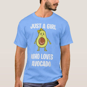Nur ein Mädchen, das Avocado-Kostüme Liebe T-Shirt