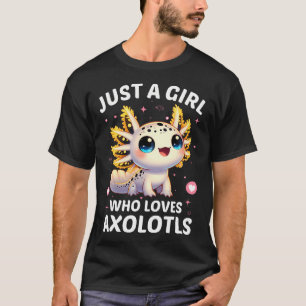 Nur ein Mädchen das Axolotl Kawaii liebt T-Shirt
